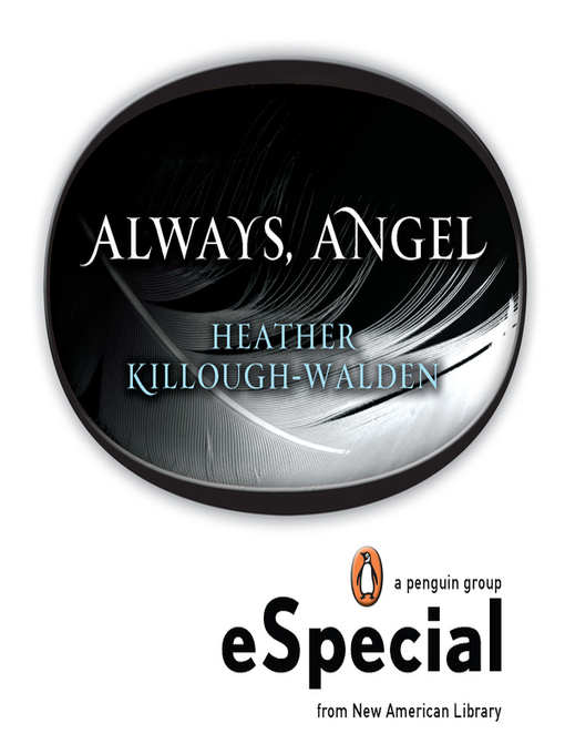 Title details for Always, Angel by Heather Killough-Walden - Available